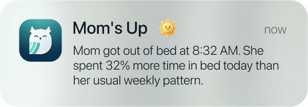 Silvie app notification that Mom is up and active